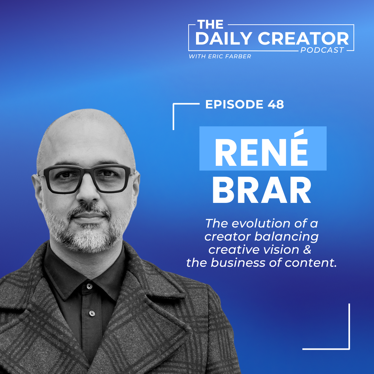 René Brar, The Evolution of a Creator Balancing Creative Vision and the Business of Content